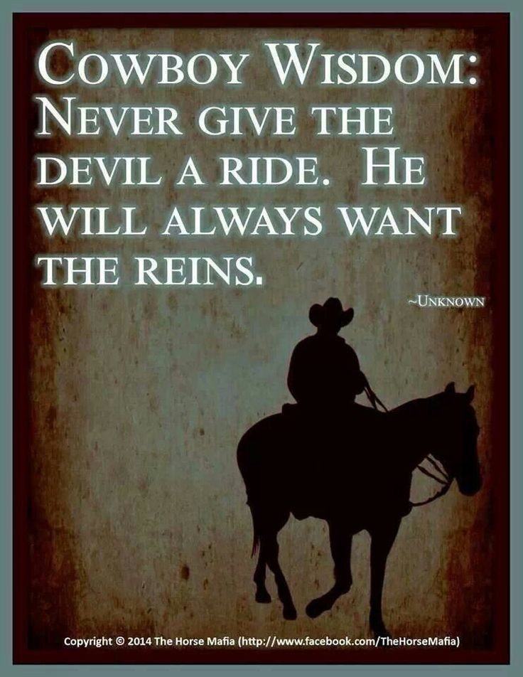 Cowboy Inspirational Quotes
 Best 25 Cowboy sayings ideas on Pinterest