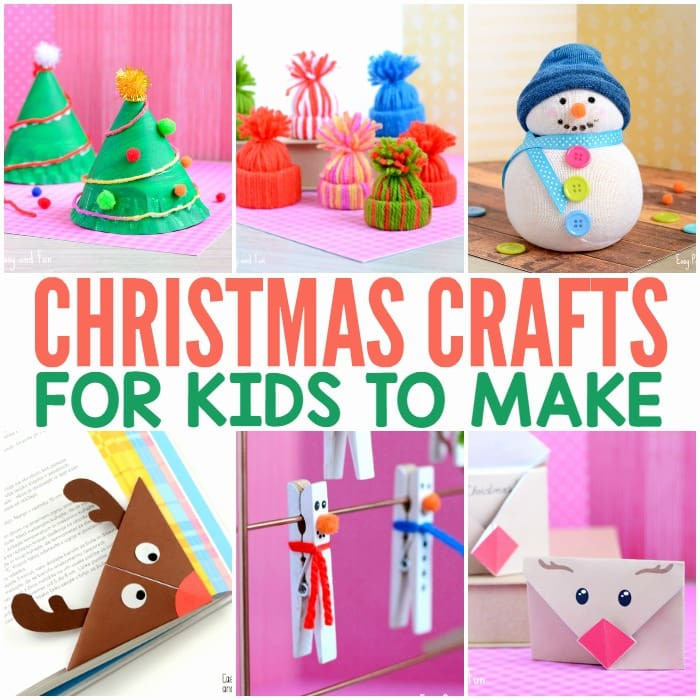 Crafts For Kids To Make
 Christmas Crafts for Kids to Make Easy Peasy and Fun