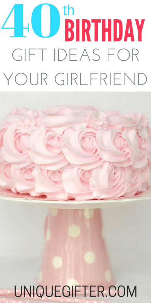Creative Birthday Gift Ideas For Girlfriend
 20 Gift Ideas for your Girlfriend s 40th birthday Unique