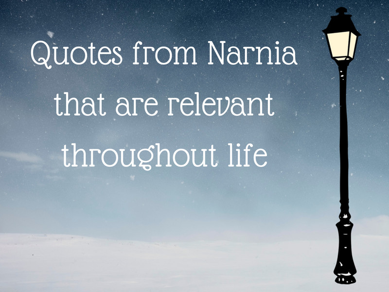 Cs Lewis Quotes On Life
 Remembering C S Lewis Quotes from Narnia that are