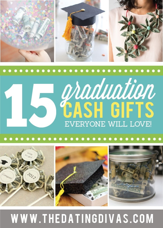 Cute Graduation Gift Ideas
 65 Ways to Give Money as a Gift From The Dating Divas