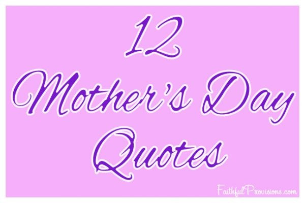 Cute Mother Quotes
 51 best images about Mothers day on Pinterest