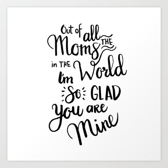 Cute Mother Quotes
 Cute mother s day t mom t artprint