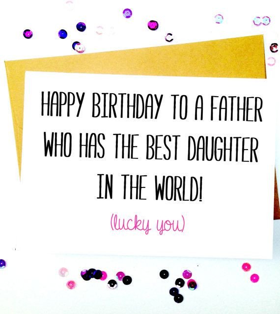 Dad Birthday Quotes From Daughter
 Best 25 Happy birthday dad cards ideas on Pinterest