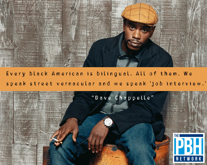 Dave Chappelle Funny Quotes
 Funny Quotes That Will Have You Laughing To Your Grave