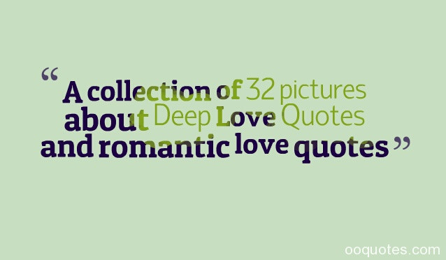 Deep Romantic Quotes
 Deep Romantic Love Quotes QuotesGram