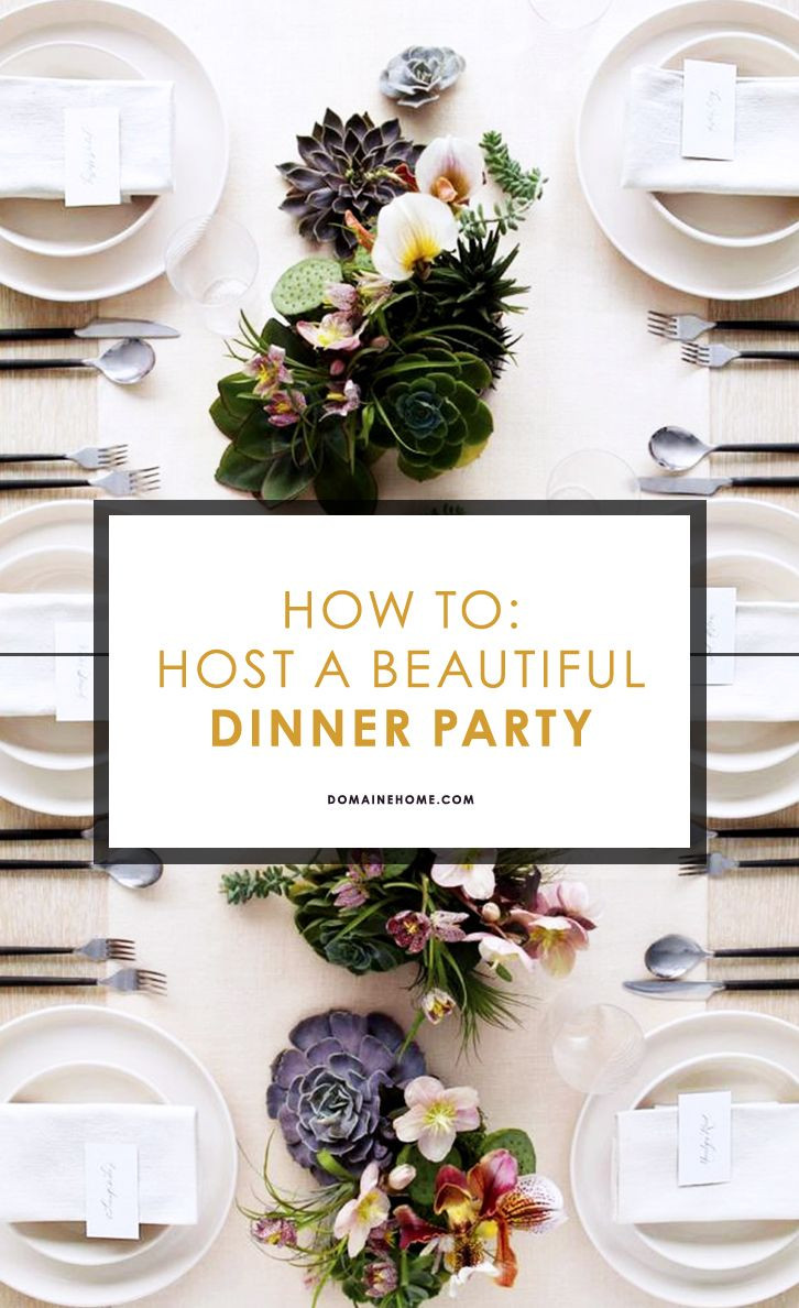 Dinner Party Decoration Ideas
 How to Host a Magazine Worthy Dinner Party