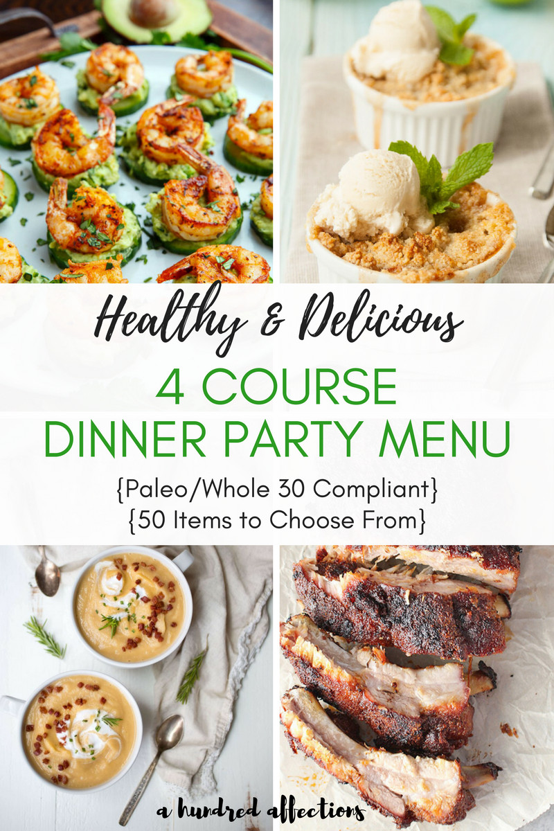 Dinner Party For 4 Menu Ideas
 Healthy & Delicious 4 Course Dinner Party Menu Paleo