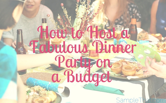 Dinner Party Ideas On A Budget
 How to Host a Fabulous Dinner Party on a Bud SampleThat