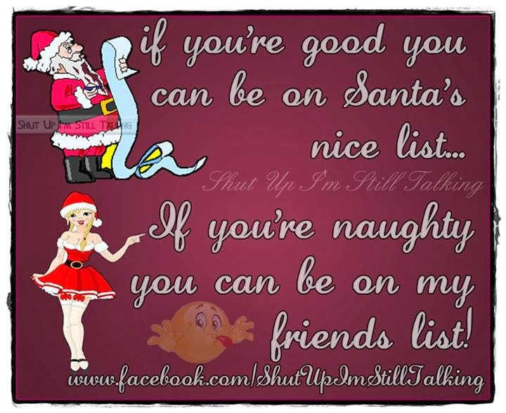Dirty Christmas Quotes
 Santa Naughty List Quotations with