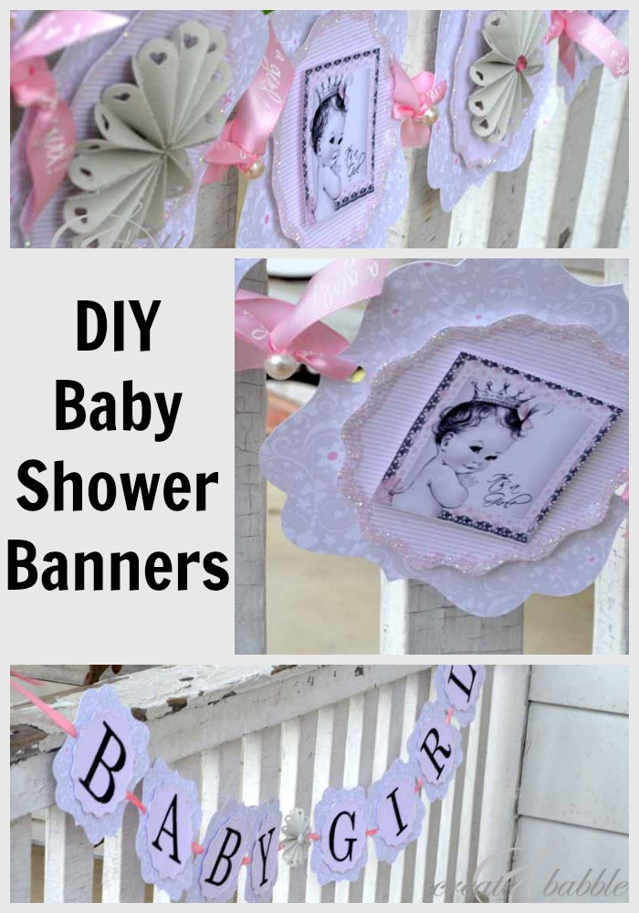 DIY Baby Shower Banners
 Baby Girl Shower Decorations DIY Style Create and Babble