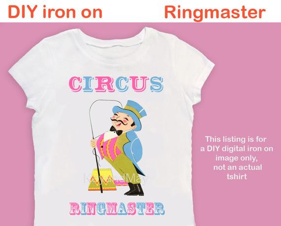 DIY Birthday Shirts For Toddlers
 Items similar to Circus ringmaster iron on fabric transfer