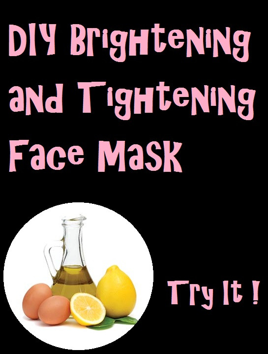DIY Brightening Face Mask
 DIY Brightening and Tightening Face Mask