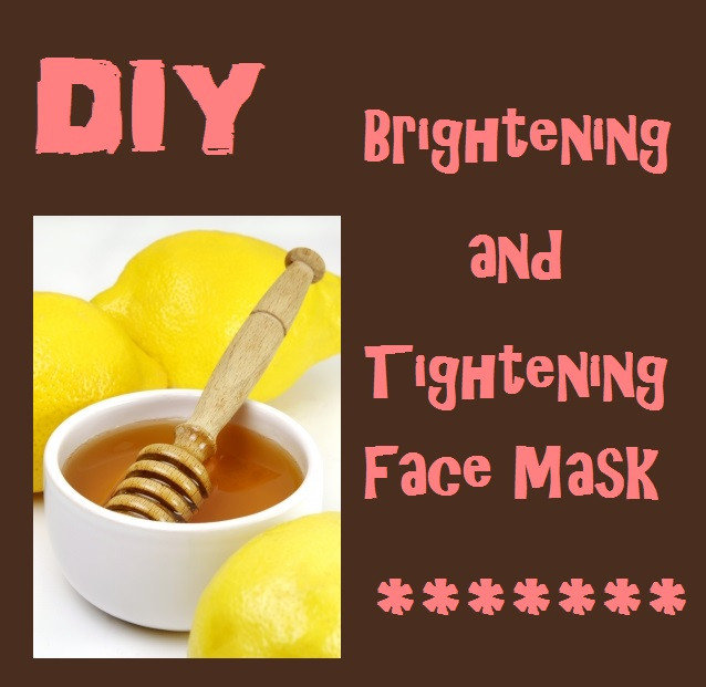 DIY Brightening Face Mask
 Natural Brightening and Tightening Face Mask