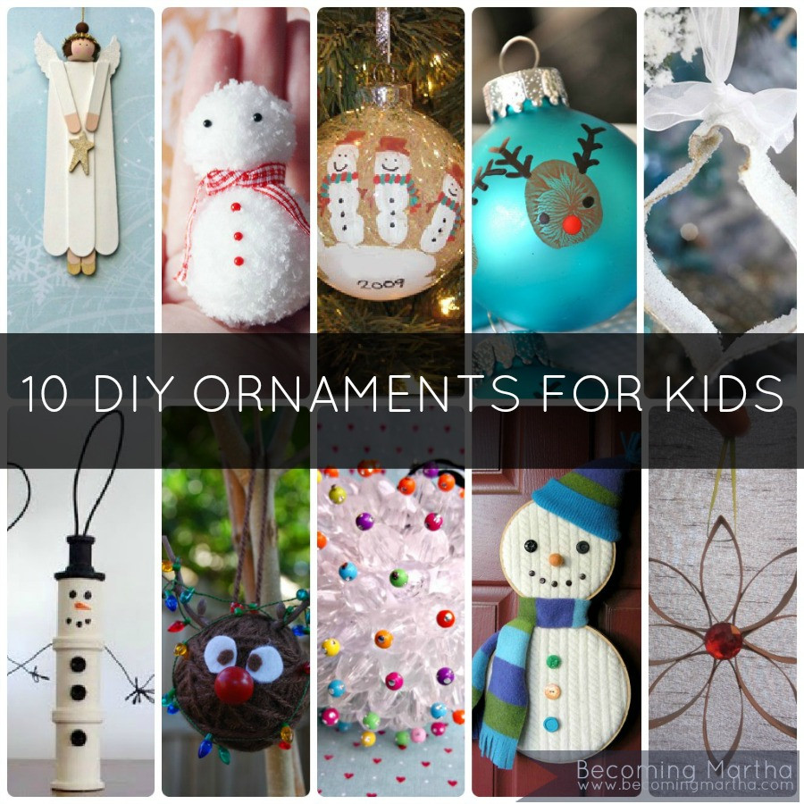 DIY Christmas Ornament For Kids
 10 DIY Kids Christmas Ornaments to Make at Home