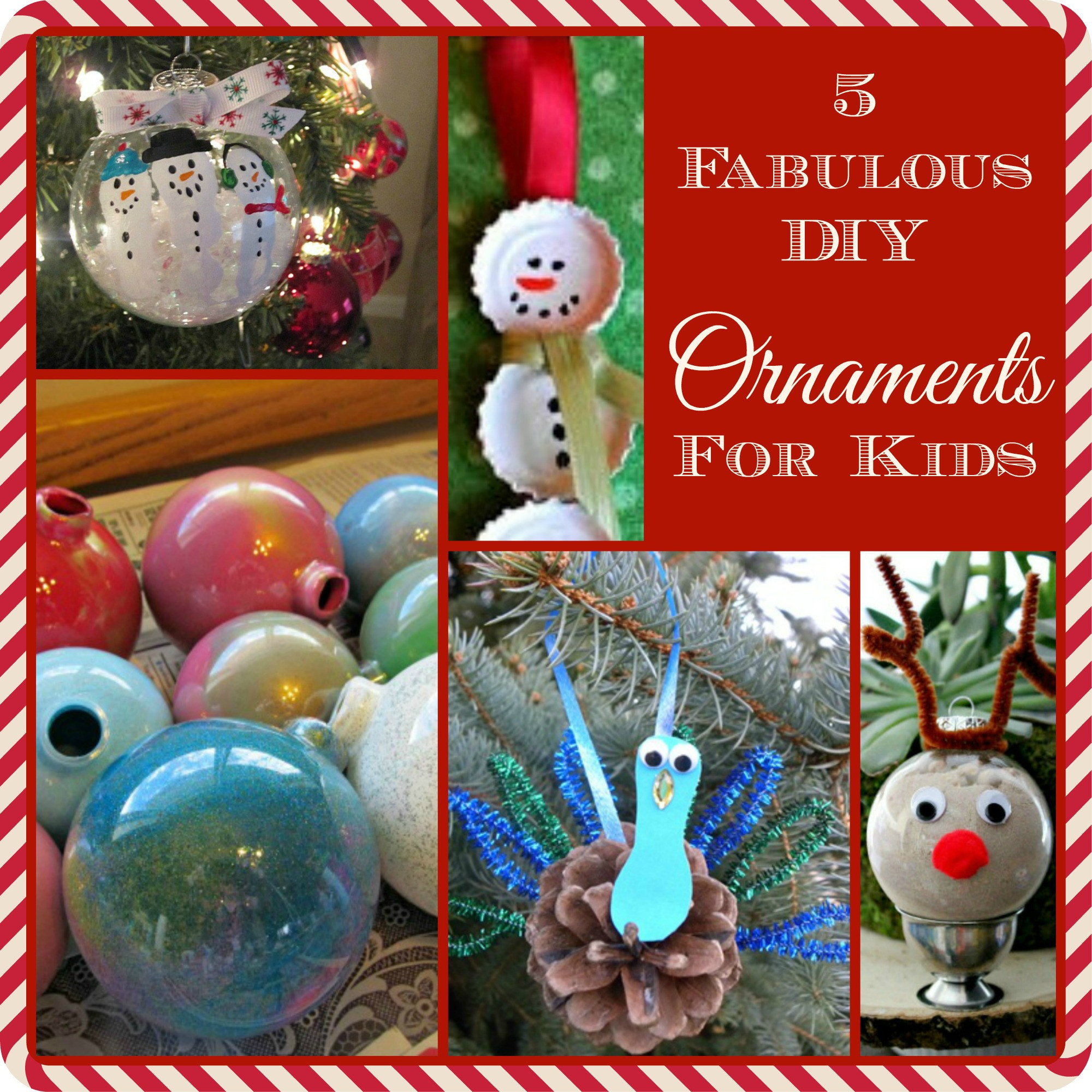 DIY Christmas Ornament For Kids
 5 Fabulous DIY Christmas Ornaments for Kids The