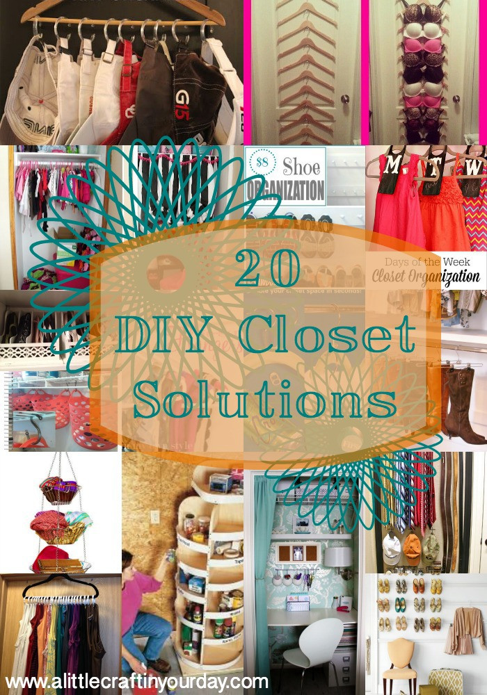 DIY Closet Organization Ideas
 20 DIY Closet Solutions A Little Craft In Your Day