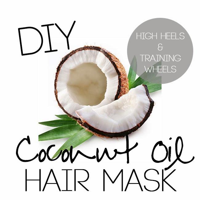DIY Coconut Oil Hair Mask
 High Heels and Training Wheels DIY Coconut Oil Hair Mask