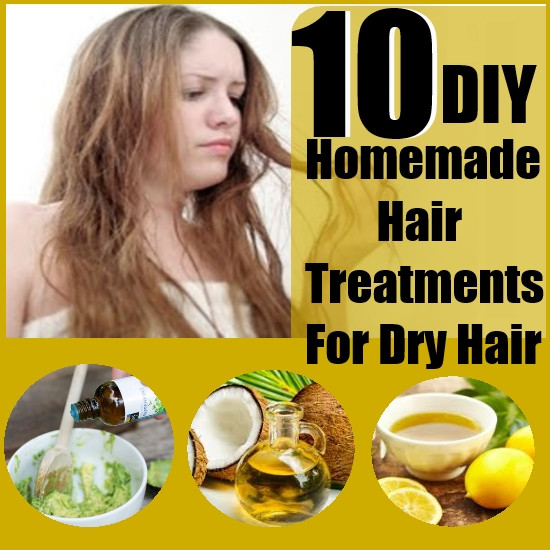 DIY For Dry Hair
 10 DIY Homemade Hair Treatments For Dry Hair