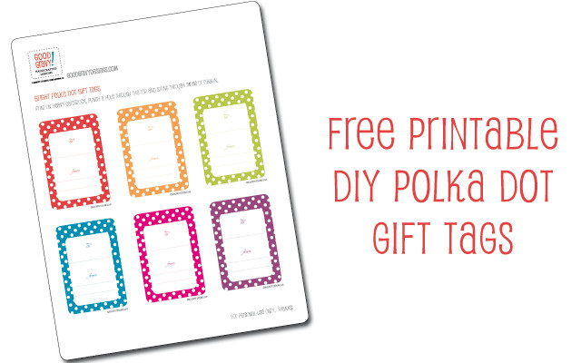 DIY Gift Tags Templates
 Hello Good Gravy Free printable DIY bright polka dot