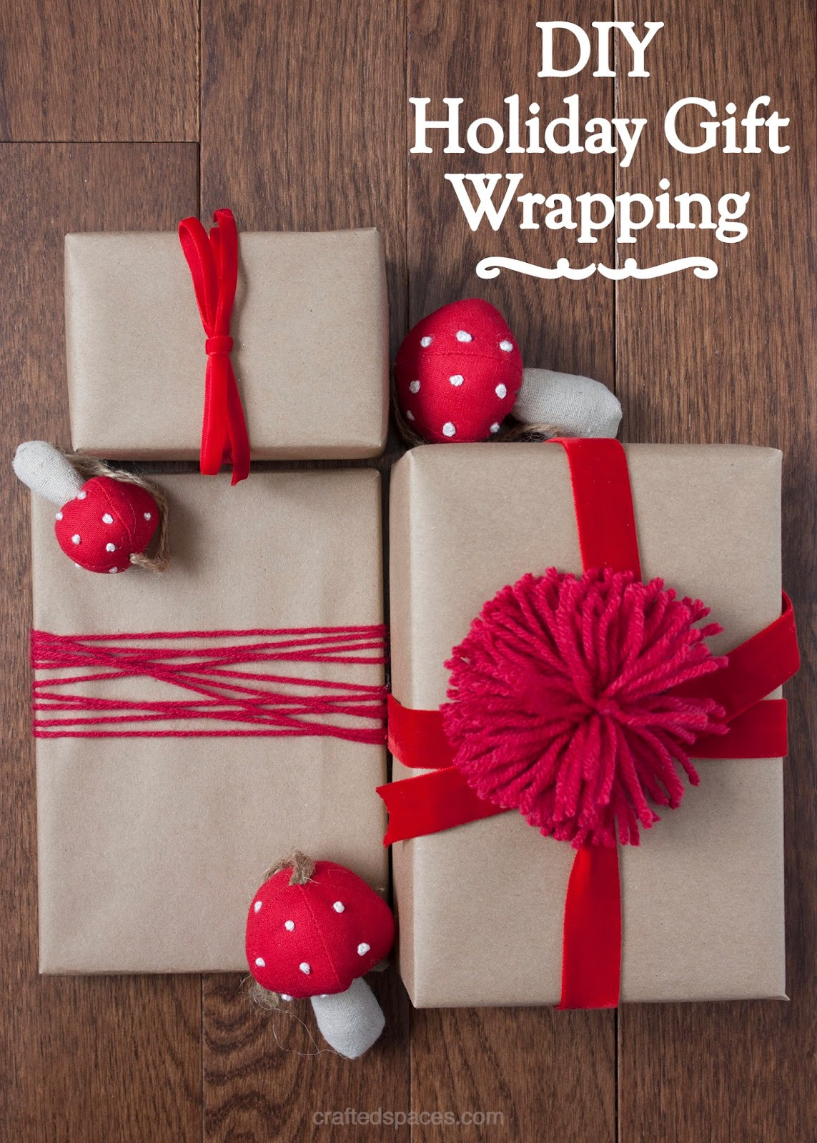 DIY Gift Wrap
 Crafted Spaces DIY Holiday Gift Wrapping