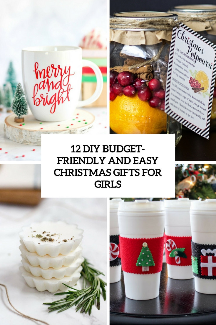 DIY Gifts For Girls
 12 Bud Friendly And Easy DIY Christmas Gifts For Girls