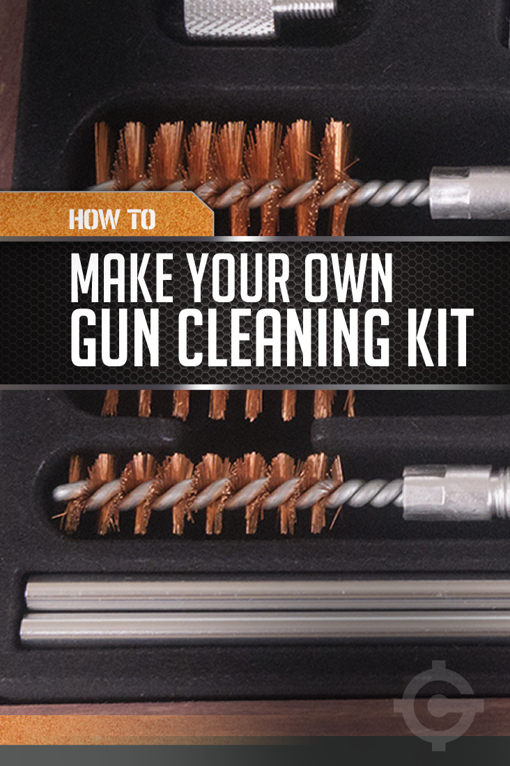 DIY Gun Kit
 DIY Gun Cleaning Kit
