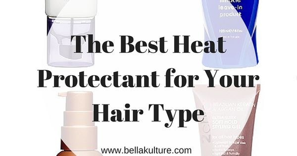DIY Heat Protectant For Hair
 The Best Heat Protectant For Your Hair Type