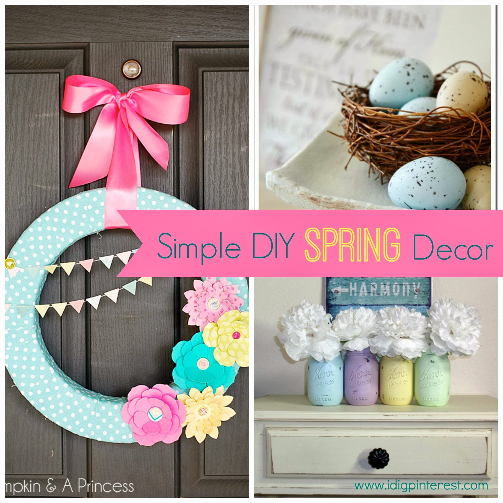 DIY Home Decor Pinterest
 Simple DIY Spring Decor Ideas I Dig Pinterest