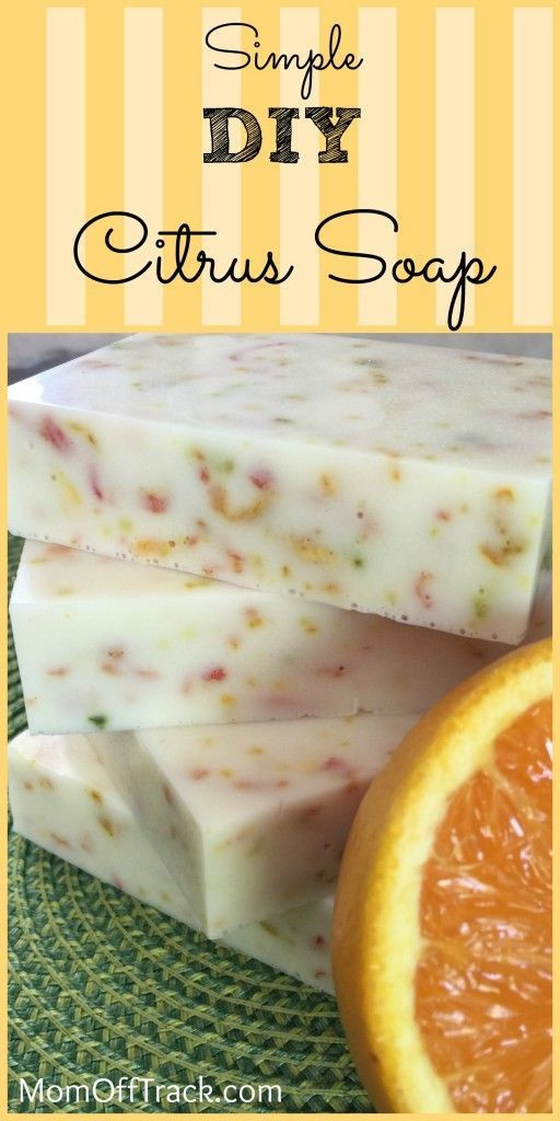 DIY Homemade Soap
 Simple DIY Citrus Soap