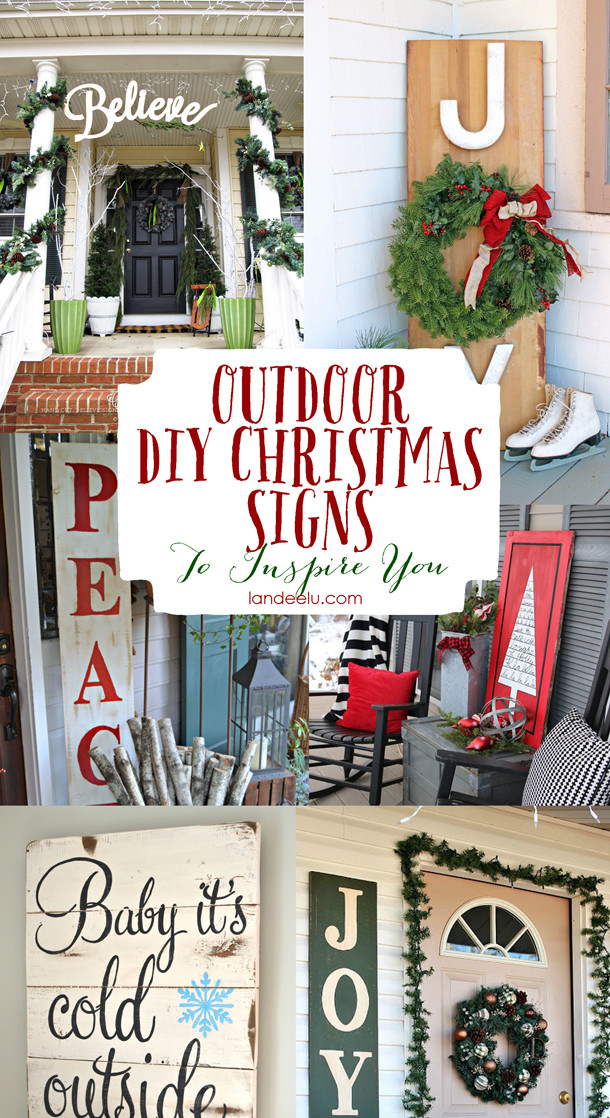 DIY Outdoor Sign
 15 DIY Christmas & Holiday Decorations