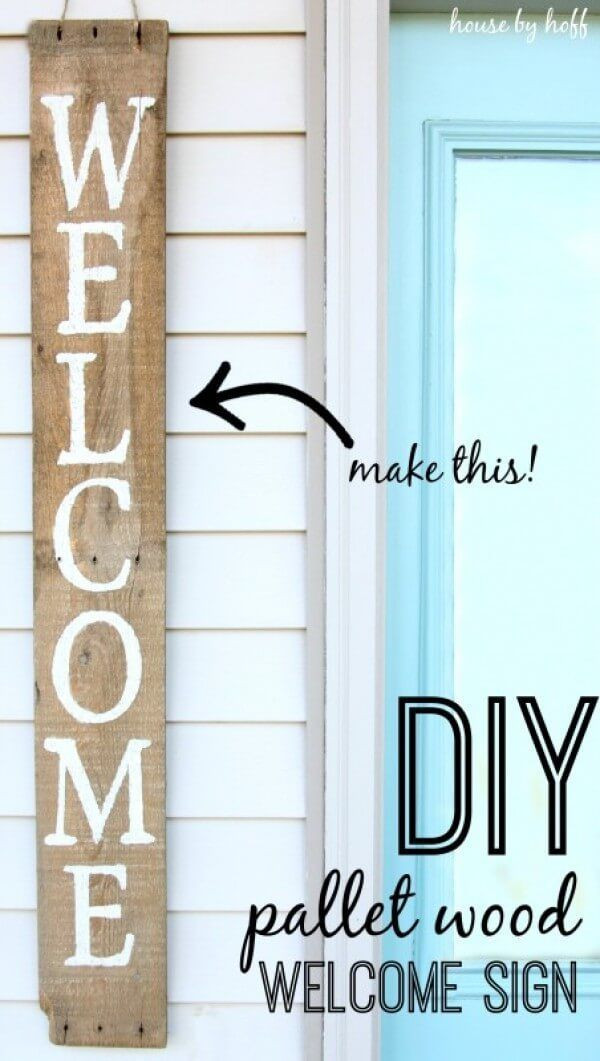 DIY Outdoor Sign
 25 best ideas about Wel e Home Signs on Pinterest