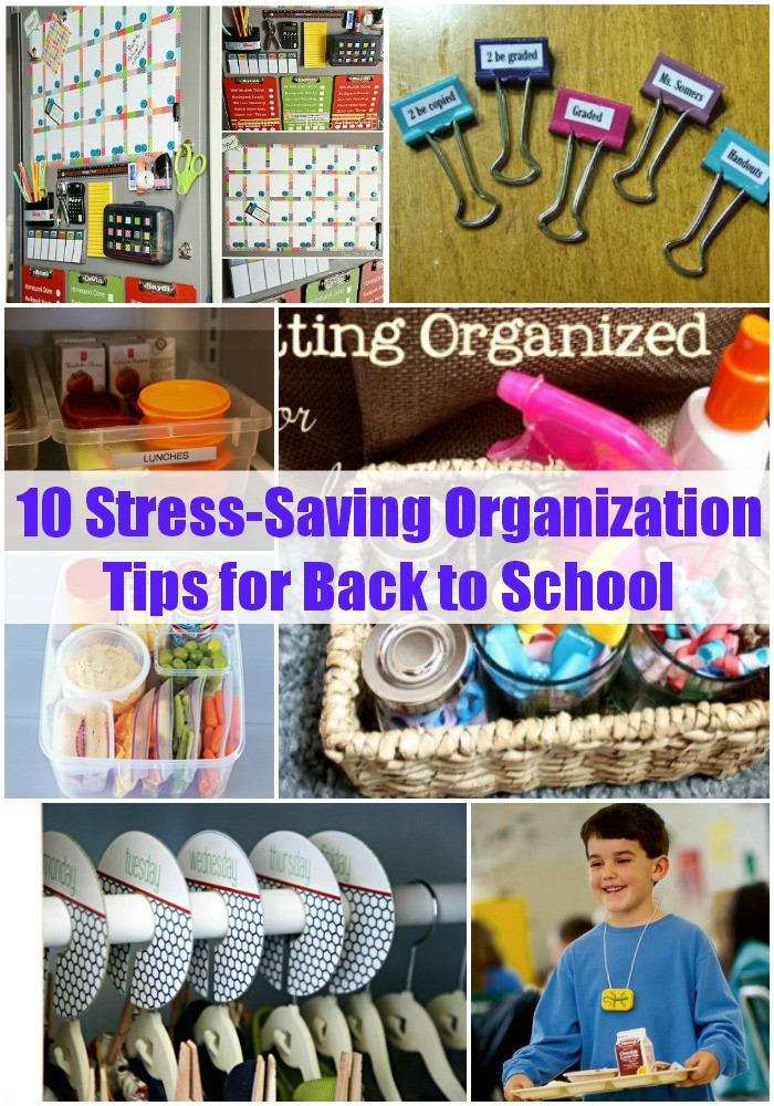 DIY School Organization Ideas
 10 Stress Saving Organization Tips for Back to School