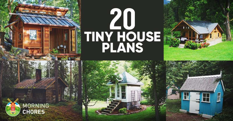 DIY Tiny House Plans
 20 Free DIY Tiny House Plans to Help You Live the Tiny