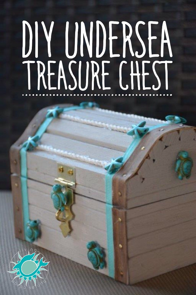 DIY Treasure Box
 DIY Undersea Treasure Chest – Living Porpoisefully