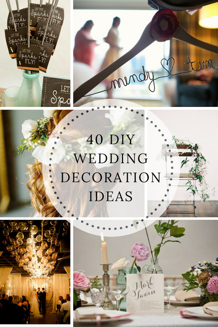 DIY Wedding Projects
 40 DIY Wedding Decoration Ideas