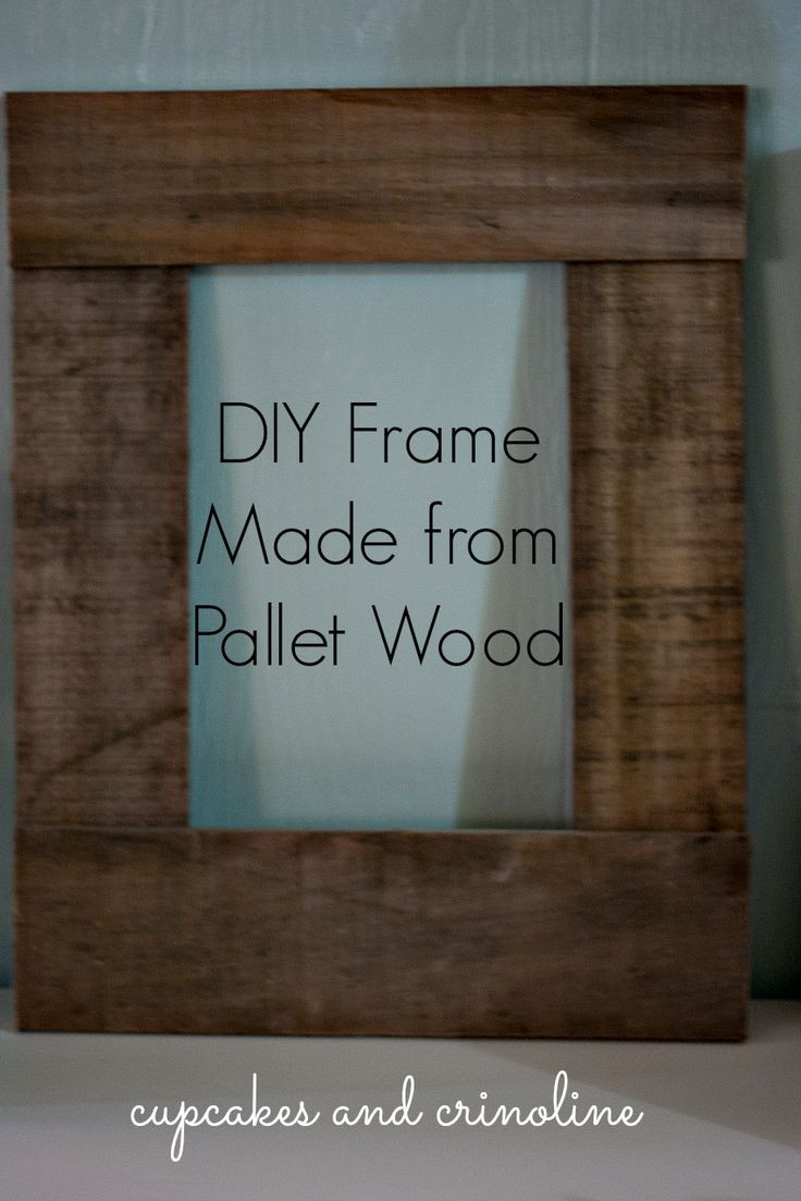 DIY Wooden Frames
 Best 25 Pallet frames ideas on Pinterest