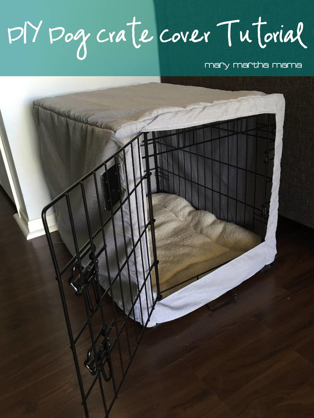 Dog Crate Cover DIY
 Easy DIY Dog Crate Cover