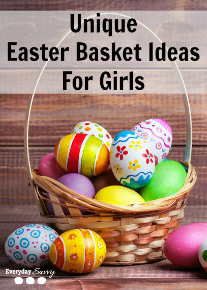 Easter Gift Ideas For Girls
 Unique Easter Basket Ideas for Girls Everyday Savvy