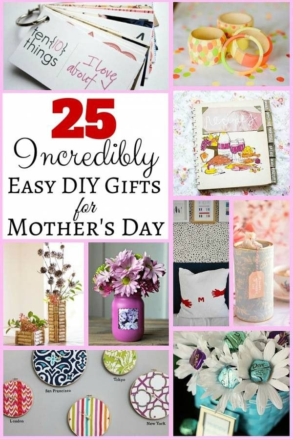 Easy DIY Gifts For Mom
 25 Incredibly Easy DIY Gifts for Mother s Day The Bud