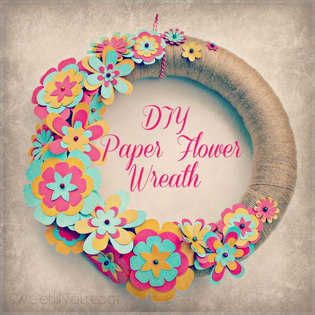 Easy Home Crafts
 Easy DIY Paper Flower Wreath sweet lil you