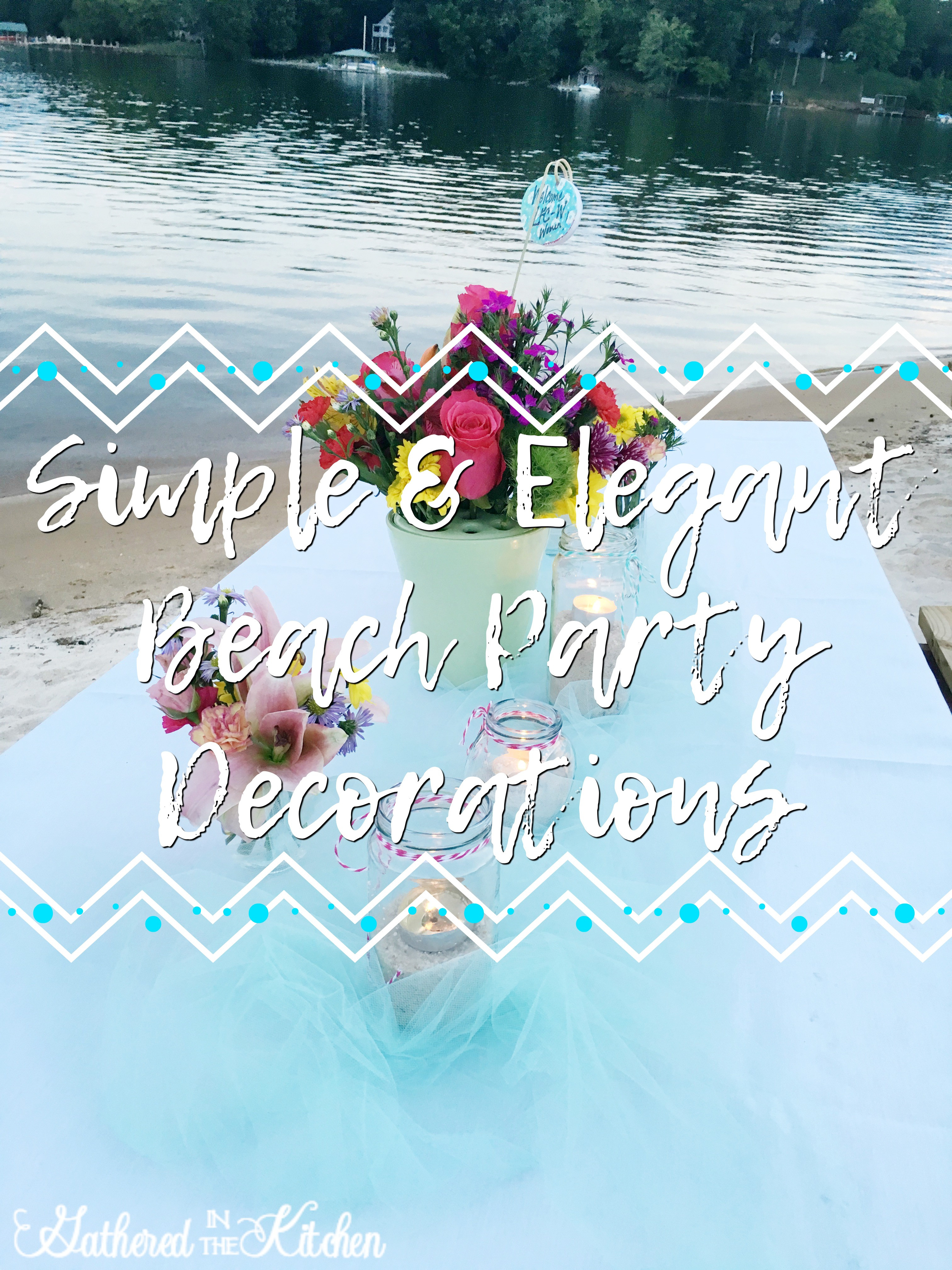 Elegant Beach Party Ideas
 Simple & Elegant Beach Party Decorations Gathered In The