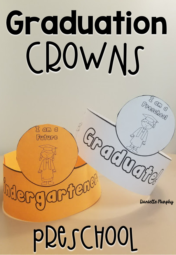 End Of Year Preschool Crafts
 PreK or Preschool Graduation Crowns for End of Year
