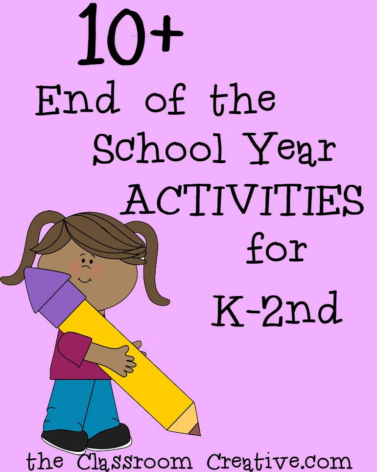 End Of Year Preschool Crafts
 End of the School Year Activities for Kindergarten through
