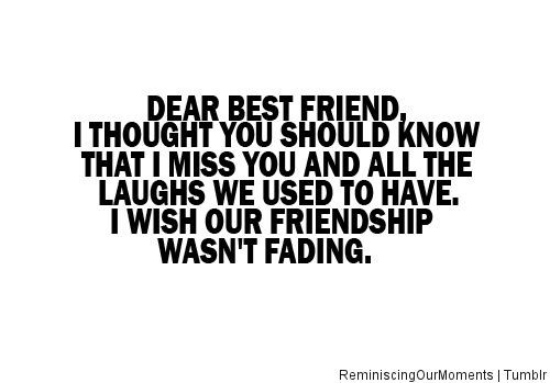 Fading Friendship Quotes
 Quotes About Fading Friendships QuotesGram