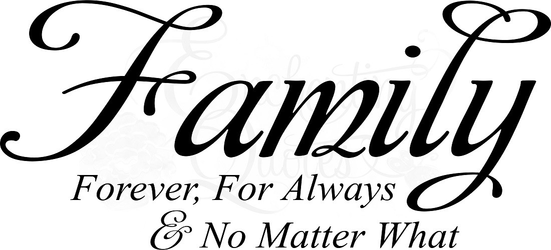 Family Forever Quotes
 Family Is Forever Quotes QuotesGram