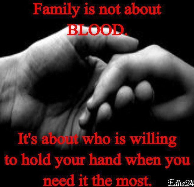 Family Not By Blood Quotes
 Friends Are Family Blood Quotes QuotesGram