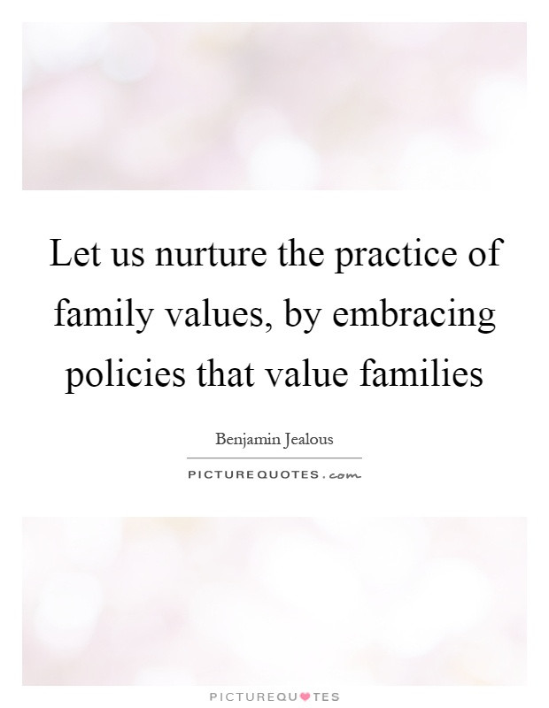 Family Value Quote
 Family Values Quotes & Sayings