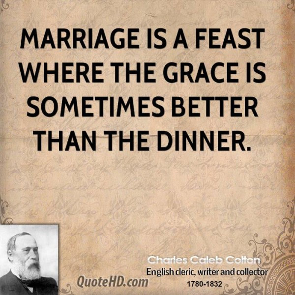Famous Quotes About Marriage
 73 Best Feast Quotes And Quotations