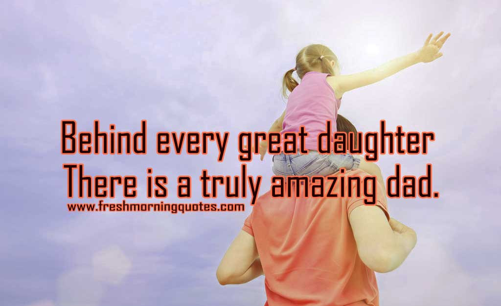 Father Daughter Inspirational Quotes
 50 Sweetest Father Daughter Quotes with